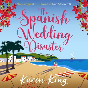 The Spanish Wedding Disaster (lydbok) av Karen King