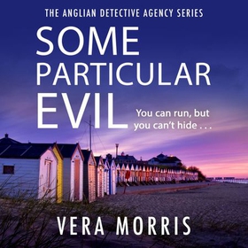 Some Particular Evil - The Anglian Detective Agency Series (lydbok) av Vera Morris