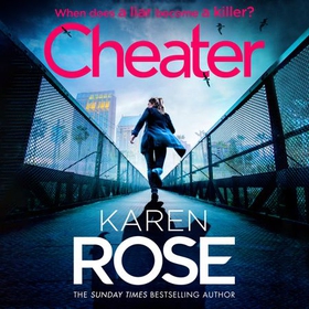 Cheater - the gripping new novel from the Sunday Times bestselling author (lydbok) av Karen Rose