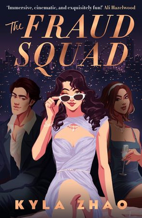The Fraud Squad - The most dazzling and glamorous debut of 2023! (ebok) av Kyla Zhao