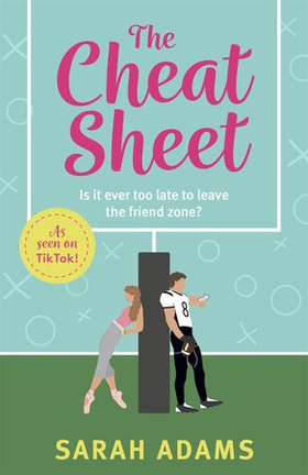 The Cheat Sheet - It's the game-changing romantic list to help turn these friends into lovers that became a TikTok sensation! (ebok) av Sarah Adams