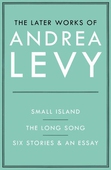 The Later Works of Andrea Levy (ebook omnibus)