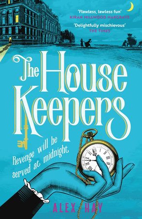 The Housekeepers - A daring group of women risk it all in this irresistible London heist (ebok) av Ukjent