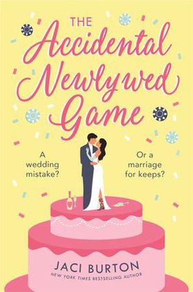 The Accidental Newlywed Game - What happens in Vegas doesn't always stay in Vegas . . . (ebok) av Jaci Burton