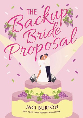 The Backup Bride Proposal - a fun and flirty rom-com where sparks fly at first sight! (ebok) av Jaci Burton