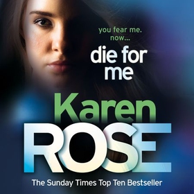 Die For Me (The Philadelphia/Atlanta Series Book 1) (lydbok) av Karen Rose