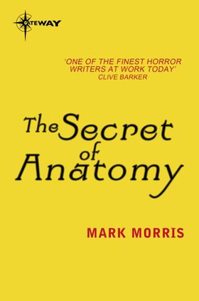 The Secret of Anatomy (ebok) av Mark Morris