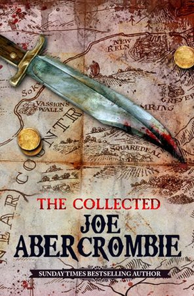 The Collected Joe Abercrombie (ebok) av Joe Abercrombie