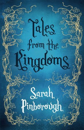 Tales From the Kingdoms - Poison, Charm, Beauty (ebok) av Sarah Pinborough