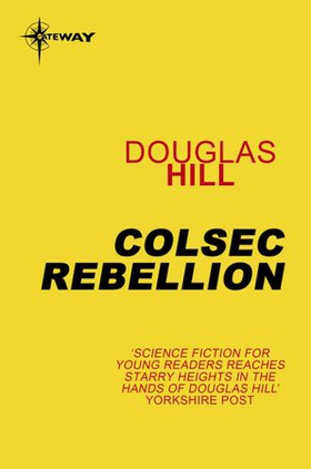 Colsec Rebellion (ebok) av Douglas Hill