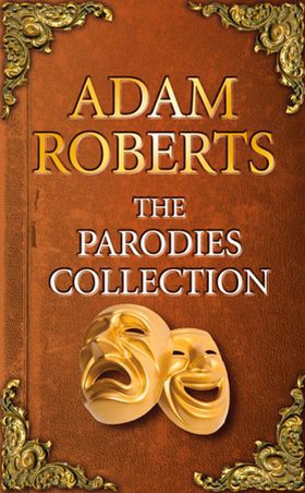 The Parodies Collection (ebok) av Adam Roberts