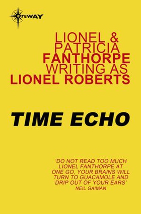 Time Echo (ebok) av Lionel Roberts