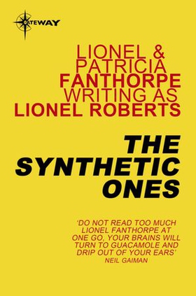 The Synthetic Ones (ebok) av Lionel Roberts