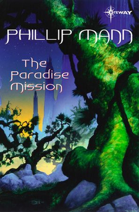 The Paradise Mission (ebok) av Phillip Mann