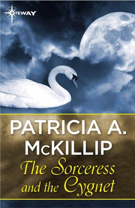 The Sorceress and the Cygnet (ebok) av Patricia A. McKillip