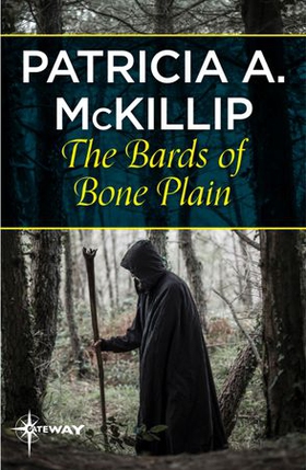 The Bards of Bone Plain (ebok) av Patricia A. McKillip