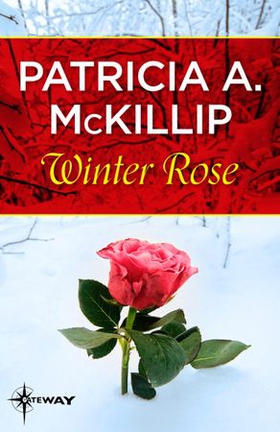 Winter Rose (ebok) av Patricia A. McKillip