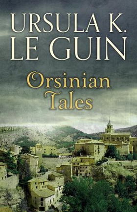 Orsinian Tales (ebok) av Ursula K. LeGuin