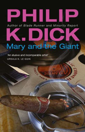 Mary and the Giant (ebok) av Philip K Dick
