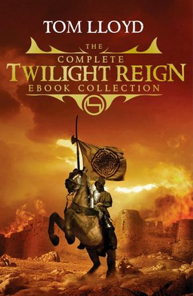 The Complete Twilight Reign Collection (ebok) av Tom Lloyd