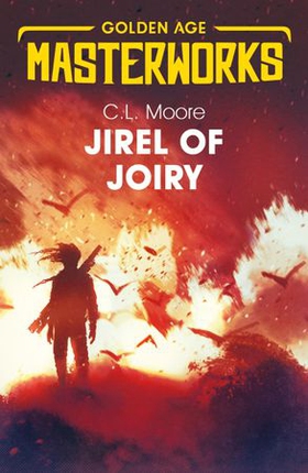 Jirel of Joiry (ebok) av C.L. Moore