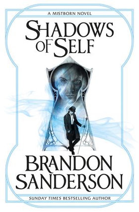 Shadows of Self - A Mistborn Novel (ebok) av Brandon Sanderson