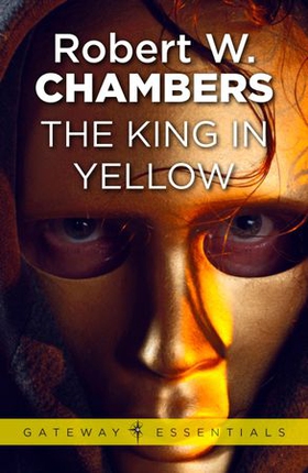 The King in Yellow (ebok) av Robert W. Chambers