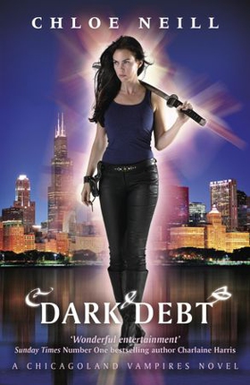 Dark Debt - A Chicagoland Vampires Novel (ebok) av Chloe Neill