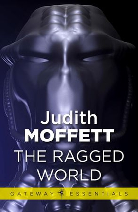 The Ragged World - Holy Ground Book 1 (ebok) av Judith Moffett