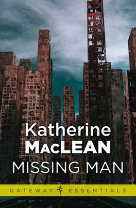 Missing Man (ebok) av Katherine MacLean