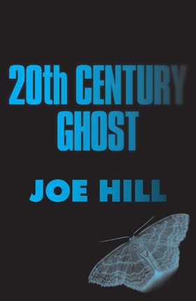20th Century Ghost (ebok) av Joe Hill