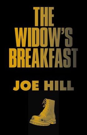 The Widow's Breakfast (ebok) av Joe Hill