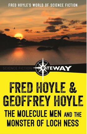 The Molecule Men and the Monster of Loch Ness (ebok) av Fred Hoyle