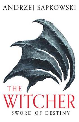 Sword of Destiny - Tales of the Witcher - Now a major Netflix show (ebok) av Andrzej Sapkowski