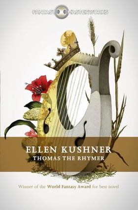 Thomas the Rhymer (ebok) av Ellen Kushner