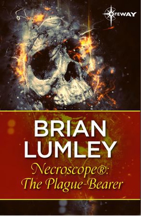Necroscope®: The Plague-Bearer (ebok) av Brian Lumley