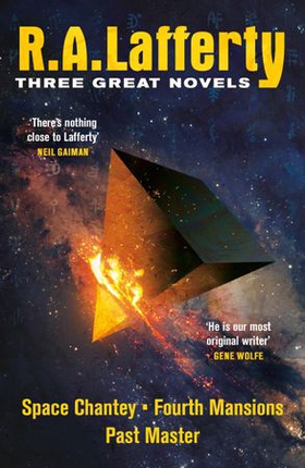 R. A. Lafferty: Three Great Novels - Space Chantey, Fourth Mansions, Past Master (ebok) av Ukjent