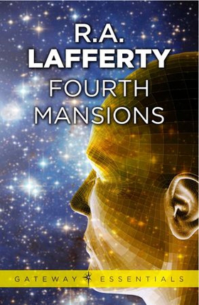 Fourth Mansions (ebok) av R. A. Lafferty