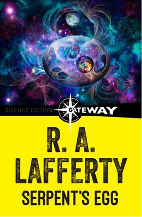 Serpent's Egg (ebok) av R. A. Lafferty