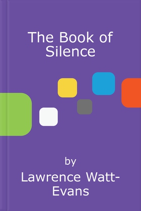 The Book of Silence (ebok) av Lawrence Watt-Evans