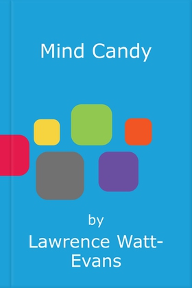 Mind Candy (ebok) av Lawrence Watt-Evans