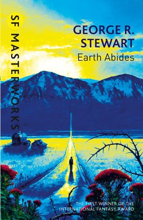 Earth Abides (ebok) av George.R. Stewart