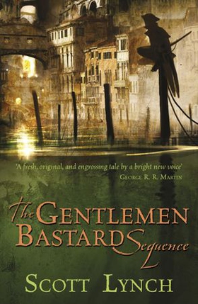 The Gentleman Bastard Sequence - The Lies of Locke Lamora, Red Seas Under Red Skies, The Republic of Thieves (ebok) av Scott Lynch
