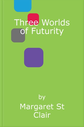 Three worlds of futurity