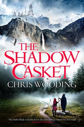 The Shadow Casket (ebok) av Chris Wooding