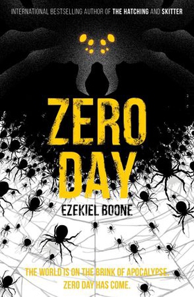 Zero Day (ebok) av Ezekiel Boone