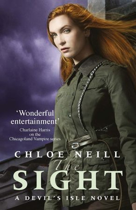 The Sight - A Devil's Isle Novel (ebok) av Chloe Neill