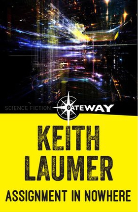 Assignment in Nowhere (ebok) av Keith Laumer