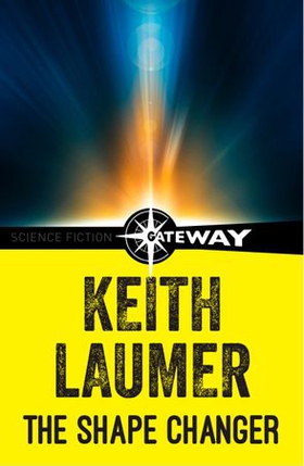 The Shape Changer (ebok) av Keith Laumer