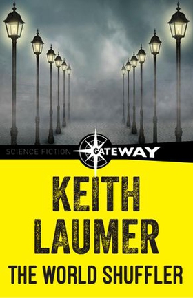 The World Shuffler (ebok) av Keith Laumer